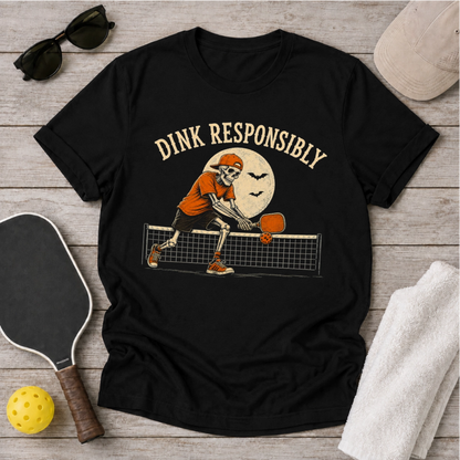 Dink Responsibly