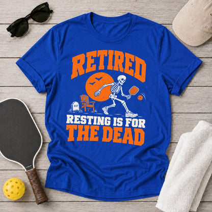 Resting Is For Dead