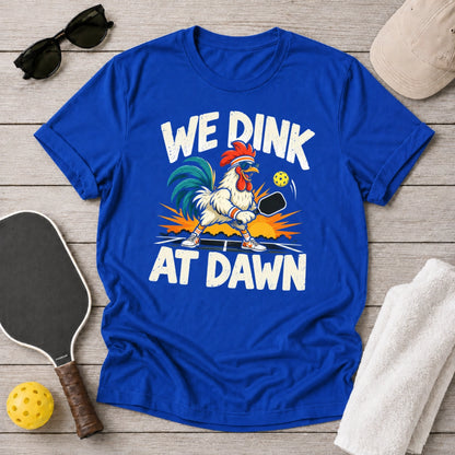 We Dink At Dawn